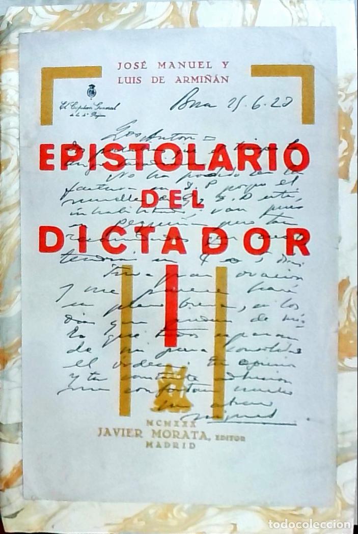 Libri di seconda mano: Epistolario del dictador: la figura del general Primo de Rivera trazada por su propia mano - Armi&ntilde;an