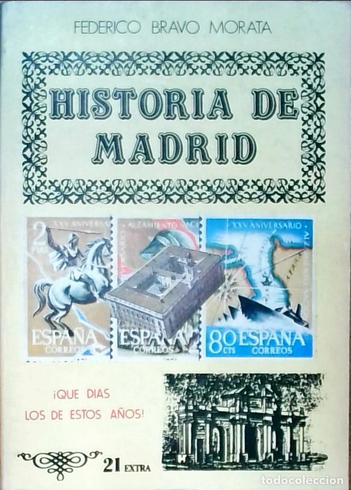 Livros em segunda m&atilde;o: Qu&eacute; d&iacute;as los de estos a&ntilde;os. Historia de Madrid n&ordm; 21 - Bravo Morata, Federico: