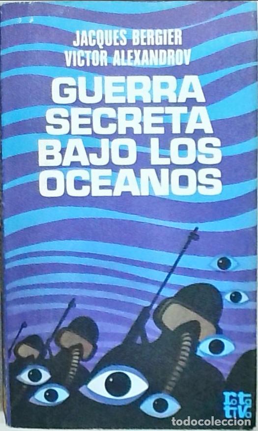 B&uuml;cher: La guerra secreta bajo los oc&eacute;anos - Bergier, Jacques: