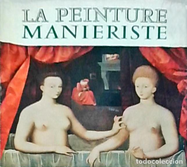 Libri di seconda mano: La peinture manieriste - BOUSQUET, Jacques: