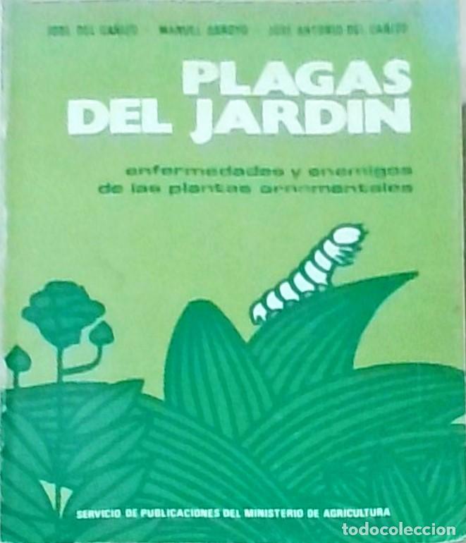 books: Plagas de jard&iacute;n, enfermedades y enemigos de las plantas ornamentales - CA&Ntilde;IZO, Jos&eacute; del y OTROS: