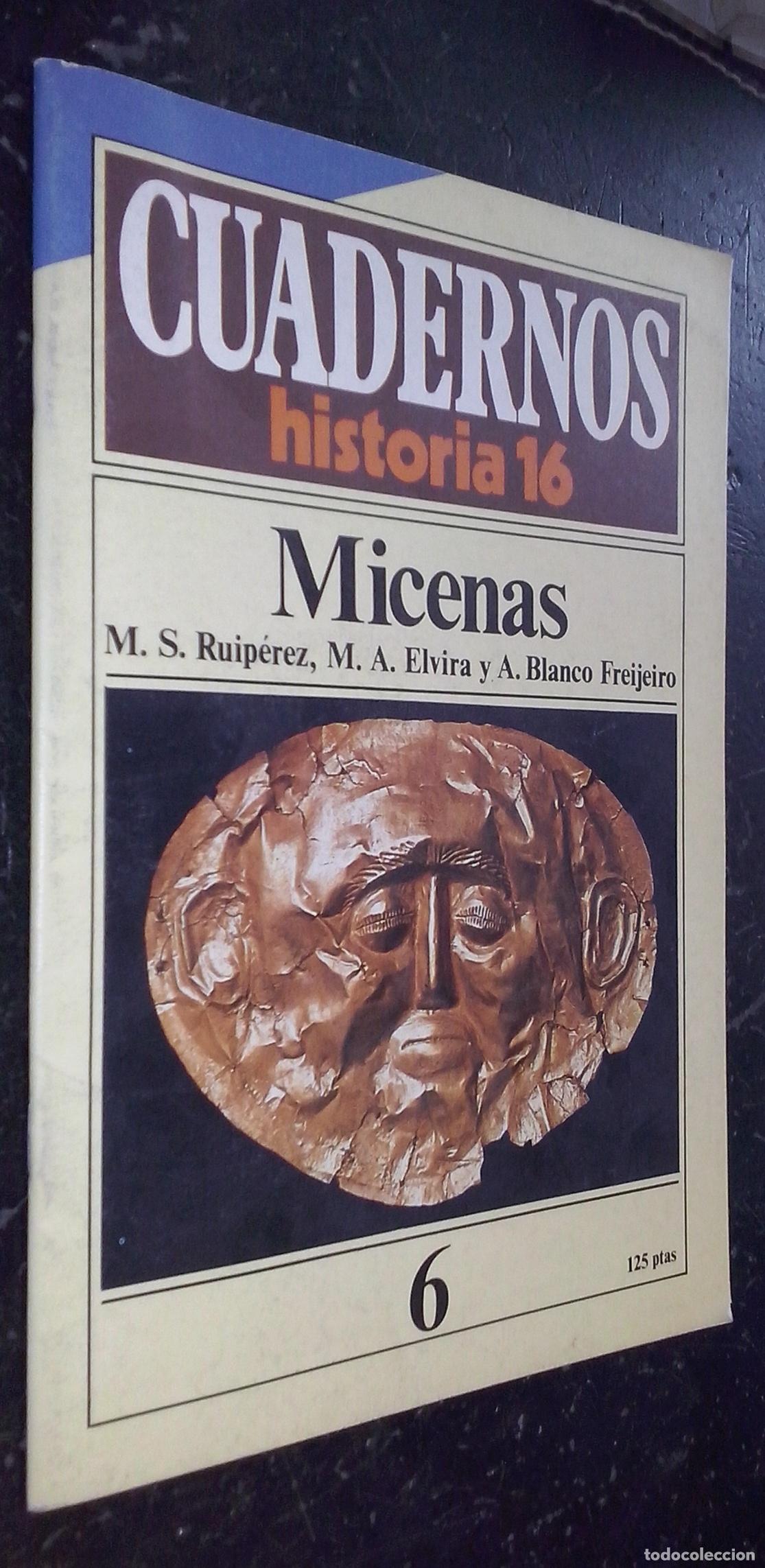 Libri di seconda mano: Cuadernos Historia 16. N&ordm; 6: Micenas - RUIP&Eacute;REZ, M. S.; ELVIRA, M. A. y BLANCO FREIJEIRO, A.:
