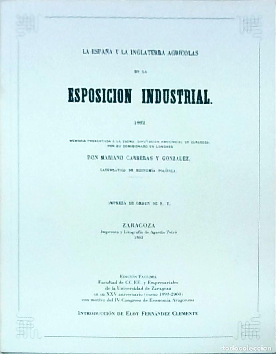 Libros: La Espa&ntilde;a y la Inglaterra agr&iacute;colas en la esposici&oacute;n industrial 1862. FACSIMIL de la edici&oacute;n de Zara