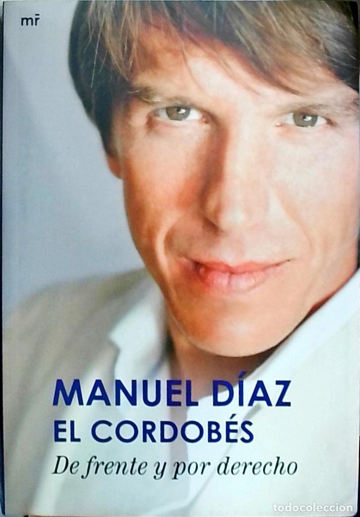 Libros: De frente y por derecho - D&iacute;az, Manuel (El Cordob&eacute;s):