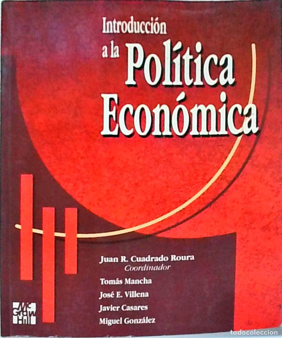 Libri di seconda mano: Introducci&oacute;n a la pol&iacute;tica econ&oacute;mica - CUADRADO ROURA, Juan R. (Coordinador) - AA.VV.: