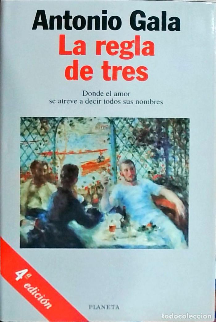 Libros: La regla de tres - Gala, Antonio: - Foto 1