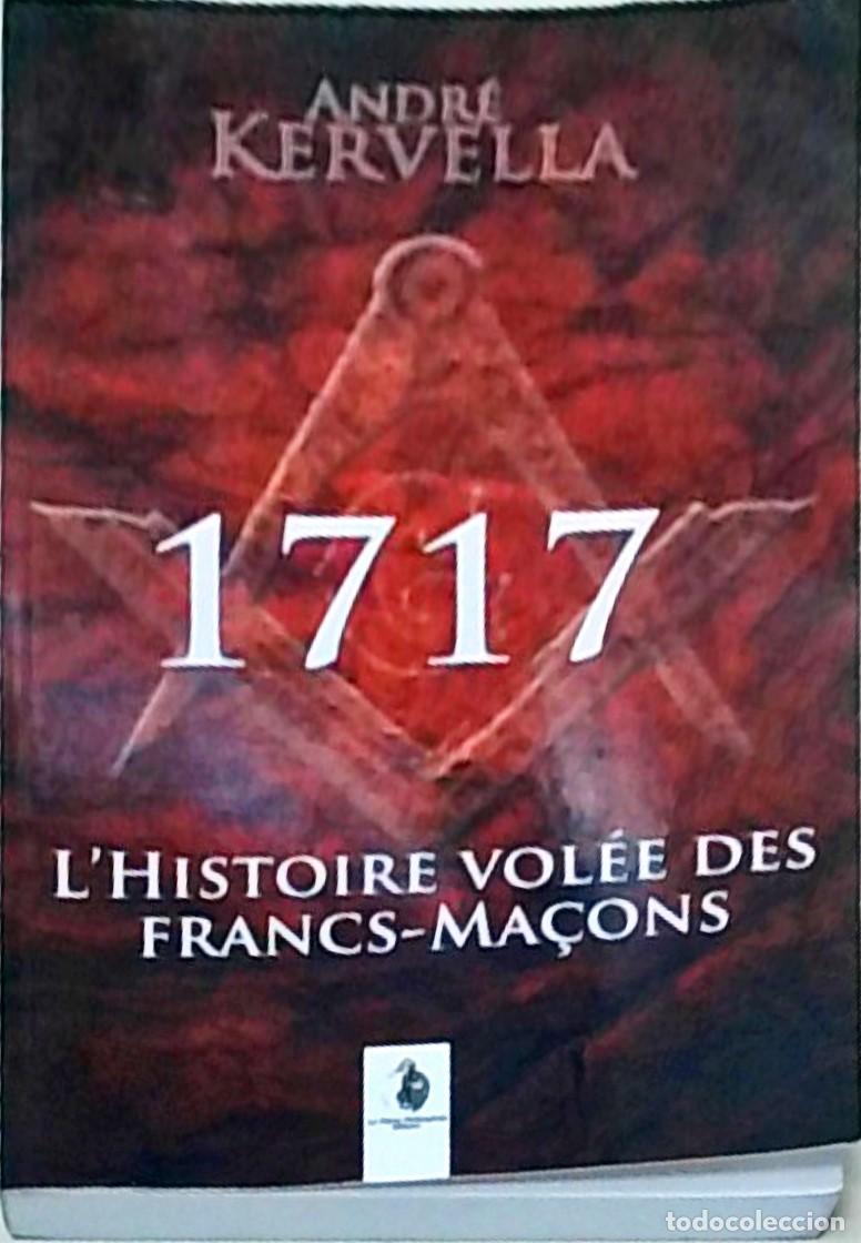 books: 1717. L'historie vol&eacute;e des Fracs-Ma&ccedil;ons - KERVELLA, Andr&eacute;: