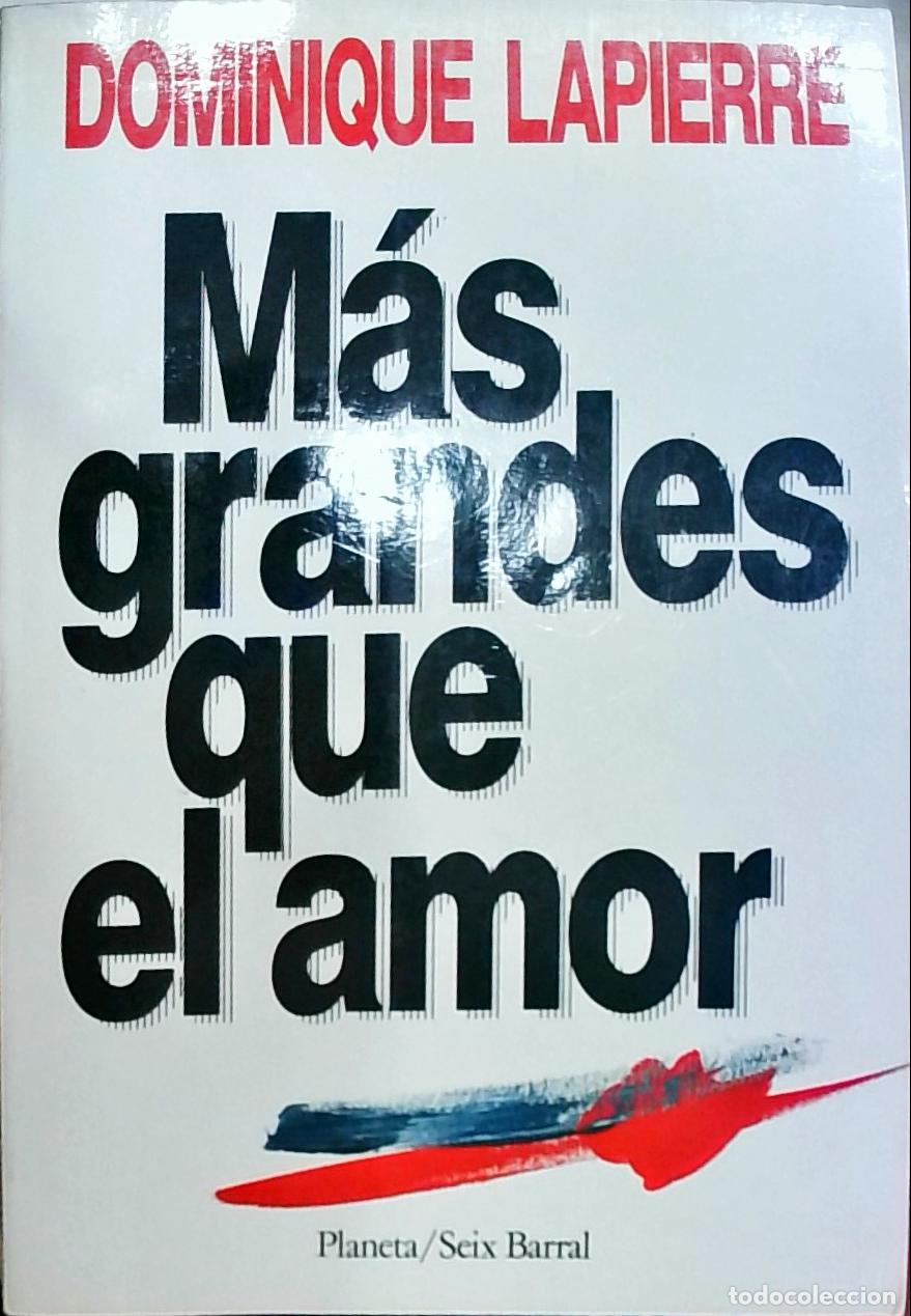 Libri di seconda mano: M&aacute;s grandes que el amor - Lapierre, Dominique:
