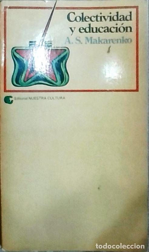 books: Colectividad y educaci&oacute;n - Makarenko, Anton Semionovich: