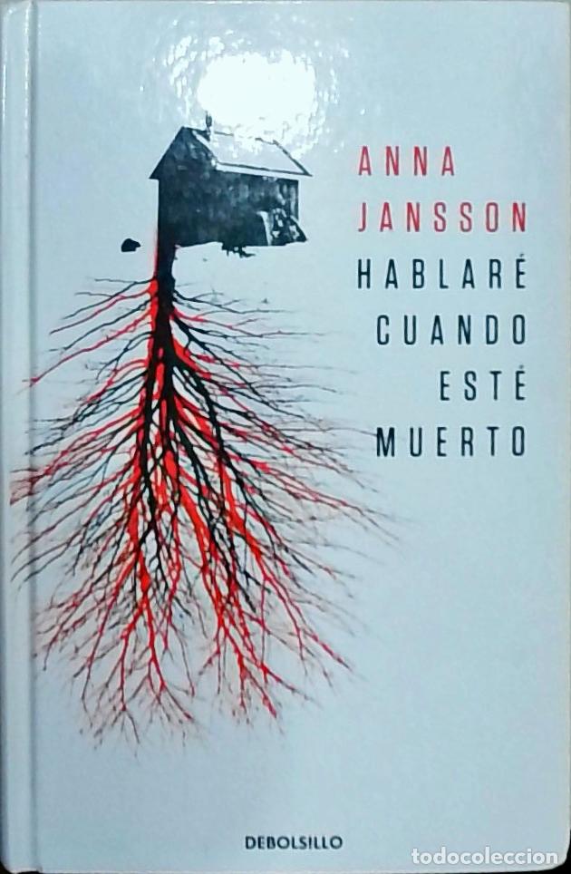 Livres: Hablar&eacute; cuando est&eacute; muerto - Jansson, Anna:
