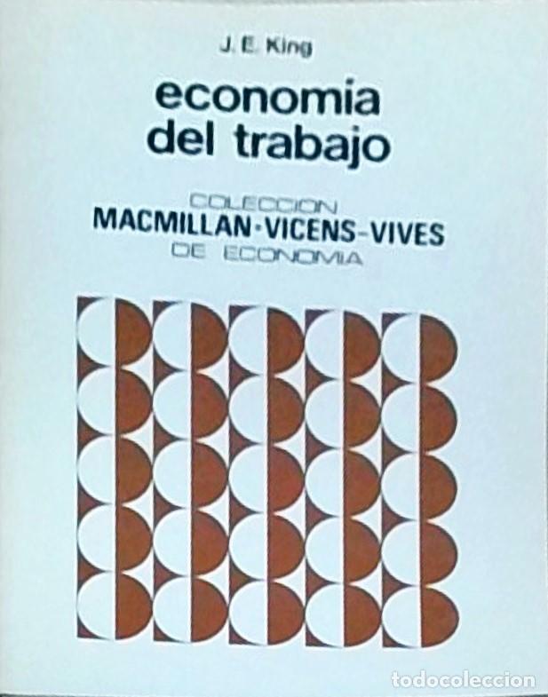 Libros: Econom&iacute;a del trabajo - KING, J.E.: - Foto 1