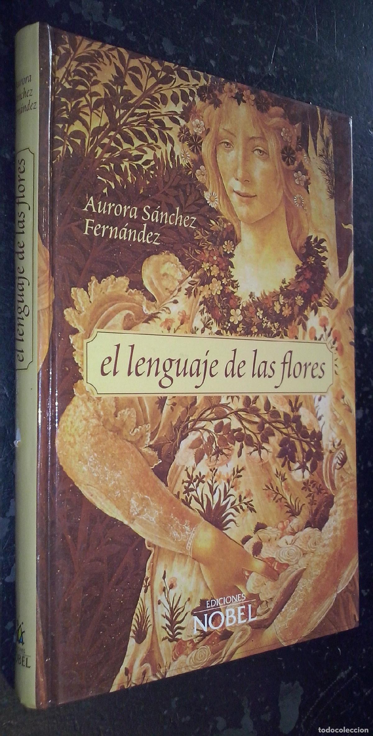 books: El lenguaje de las flores - S&Aacute;NCHEZ FERN&Aacute;NDEZ, Aurora: