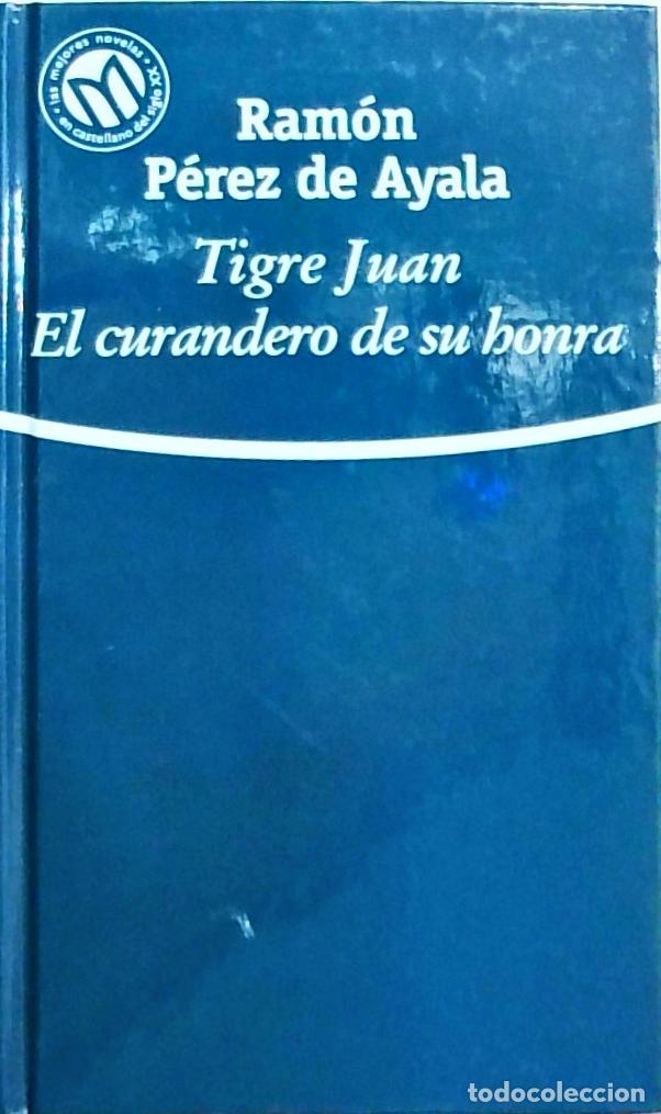 Libri di seconda mano: Tigre Juan. El curandero de su honra - P&eacute;rez de Ayala, Ram&oacute;n: