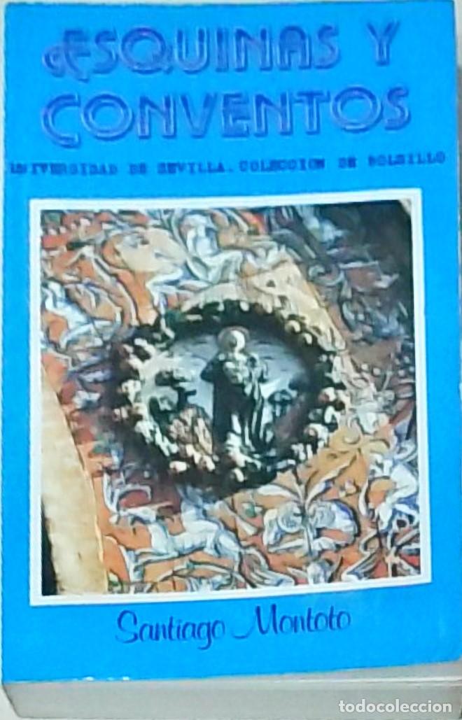 Libros: Esquinas y conventos - MONTOTO, Santiago: - Foto 1