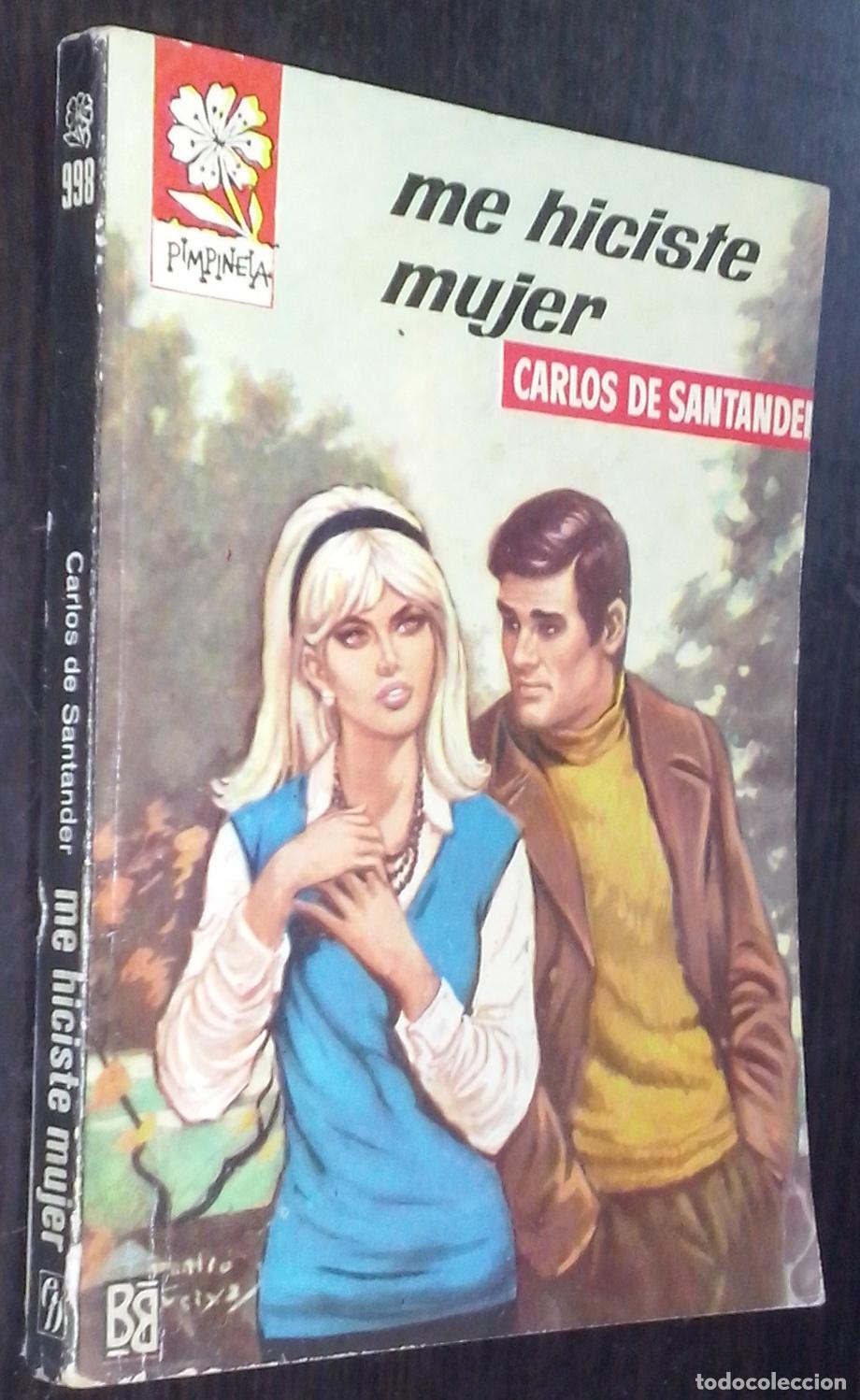Libri di seconda mano: Me hiciste mujer - SANTANDER, Carlos de: