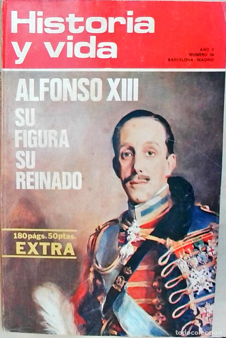 Libri di seconda mano: Historia y Vida n&ordm; 56: Alfonso XIII: su figura, su reinado - REVISTA: