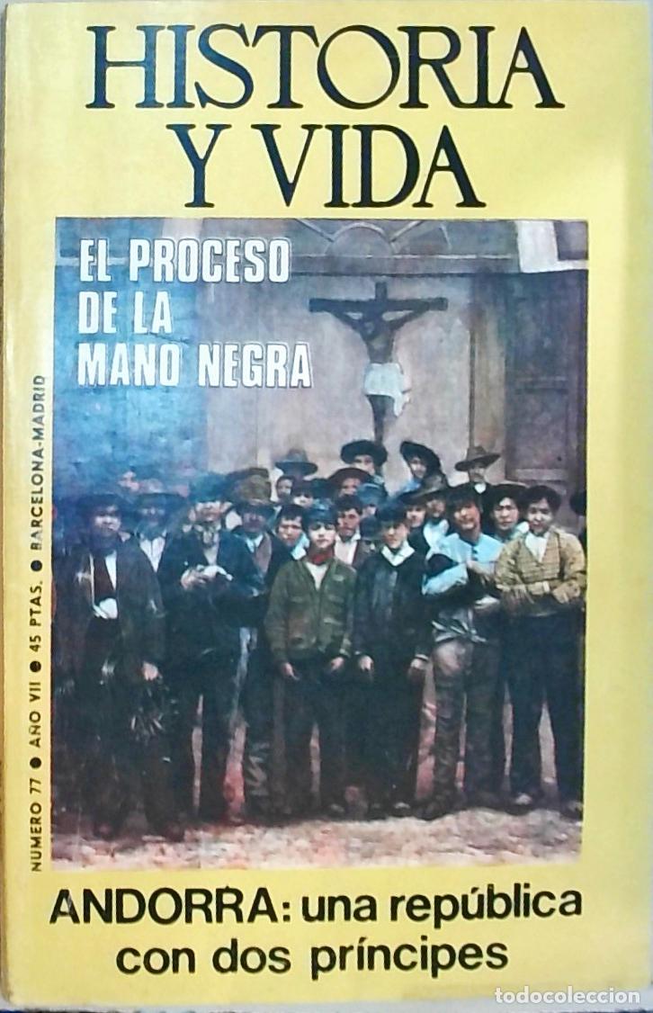 B&uuml;cher: Historia y Vida n&ordm; 77: El proceso de la mano negra. Andorra: una rep&uacute;blica con dos pr&iacute;ncipes - REVIS