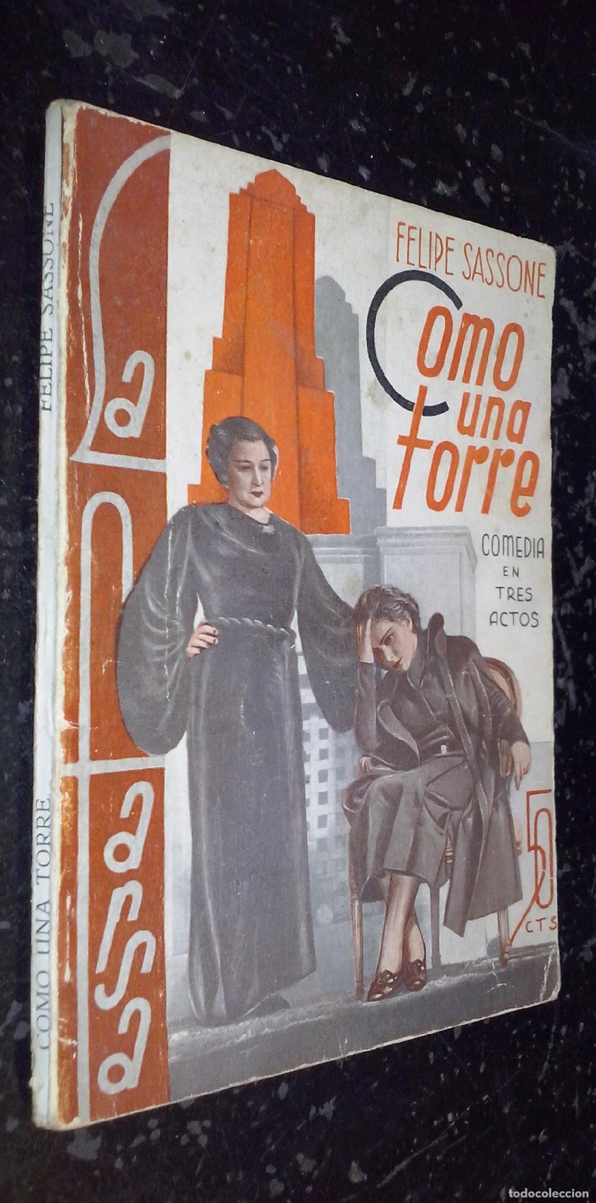 Libros: Como una torre. Comedia en tres actos - SASSONE, Felipe: - Foto 1