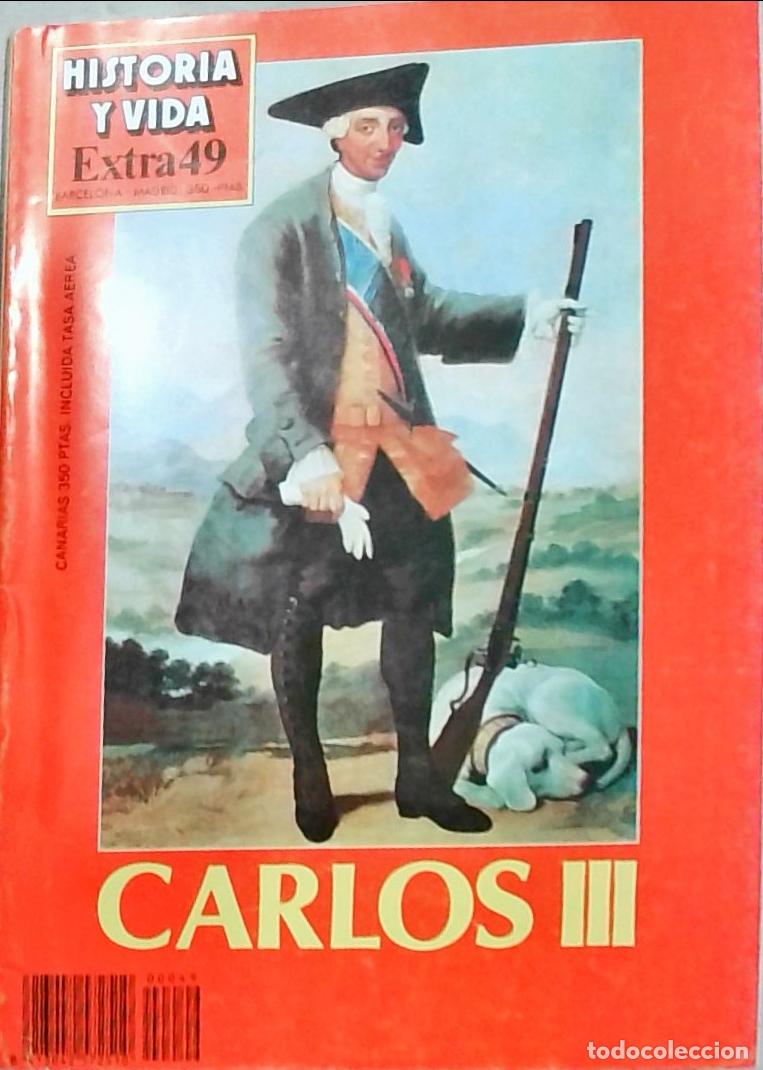 Libri di seconda mano: Historia y Vida Extra n&ordm; 49: Carlos III - REVISTA: