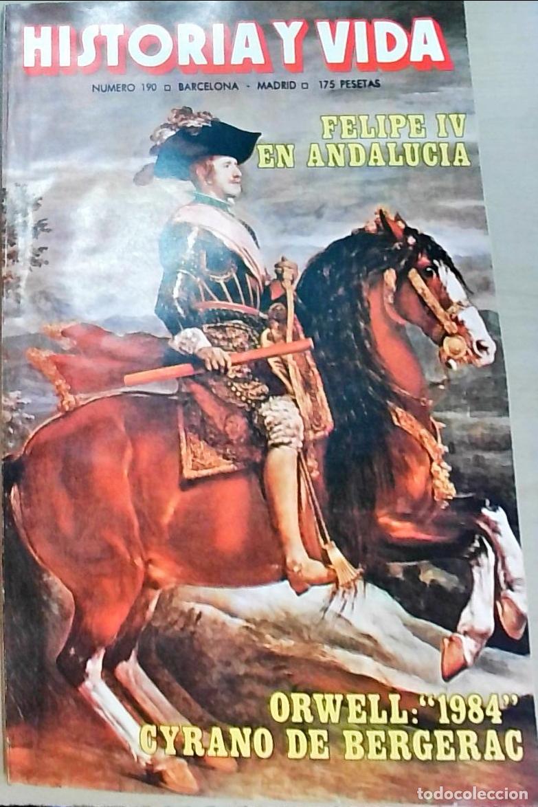 Libri di seconda mano: Historia y Vida n&ordm; 190: Felipe IV en Andalucia. Orwell: 1981. Cyrano de Bergerac - REVISTA: