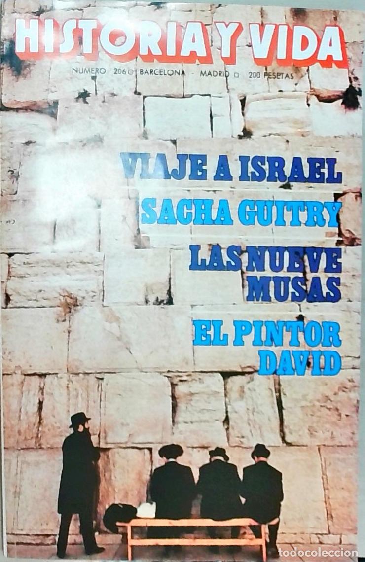 Libros: Historia y Vida n&ordm; 206: Viaje a Israel. Sacha Guitry. Las nueve musas. El pintor David - REVISTA: