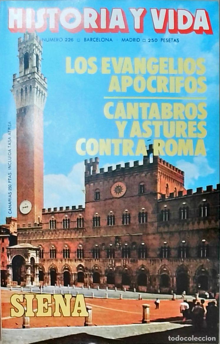 Libros: Historia y Vida n&ordm; 226: Los evangelios ap&oacute;crifos. C&aacute;ntabros y Astures contra Roma. Siena - REVISTA: