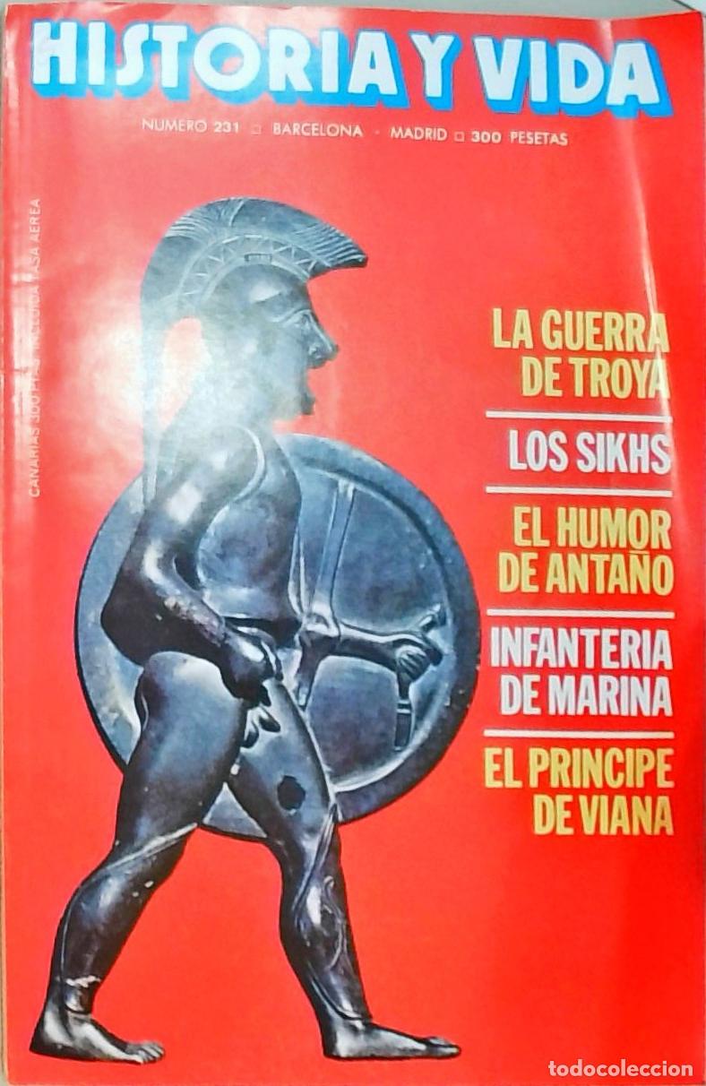Libros: Historia y Vida n&ordm; 231: La guerra de Troya. Los Sikhs. El humor de anta&ntilde;o. Infanter&iacute;a de marina. El