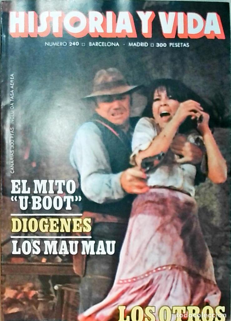 B&uuml;cher: Historia y Vida n&ordm; 240: El mito U-BOOT. Di&oacute;genes. Los Mau Mau. Los otros forajidos - REVISTA: