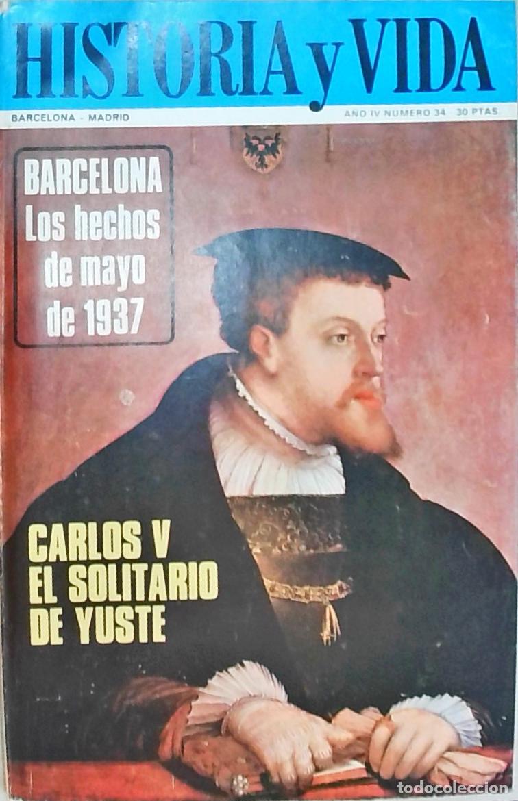 Livros em segunda m&atilde;o: Historia y Vida n&ordm; 34: Barcelona: los hechos de mayo de 1937. Carlos V: el solitario de Yuste - REVI