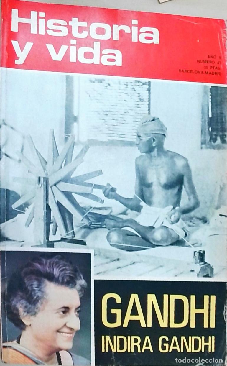 Libri di seconda mano: Historia y Vida n&ordm; 47: Gandhi. Indira Gandhi - REVISTA: