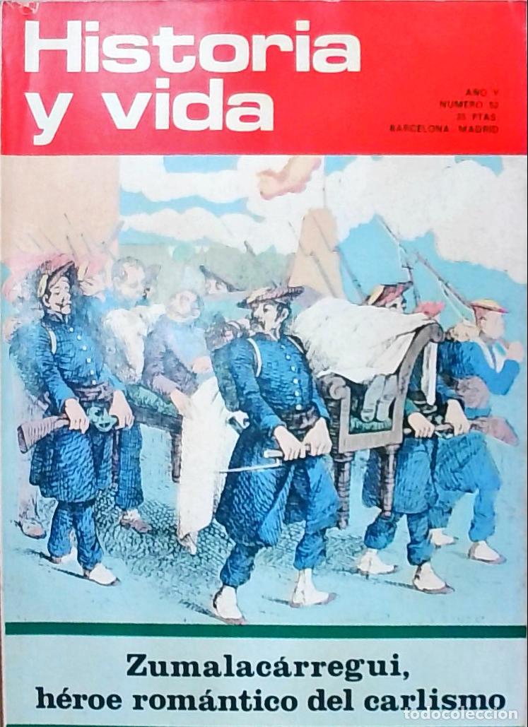 Libros: Historia y Vida n&ordm; 52: Zumalac&aacute;rregui, h&eacute;roe rom&aacute;ntico del carlismo. Marzo 1939: sublevaci&oacute;n contra