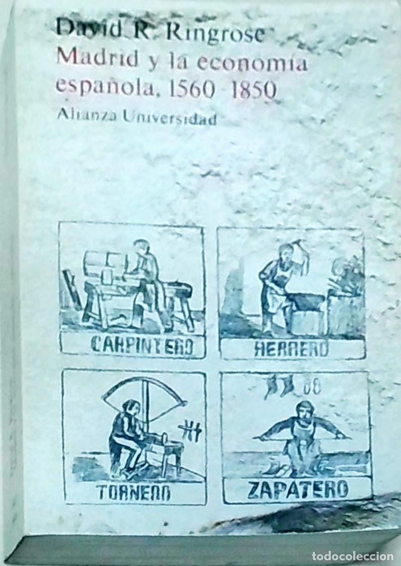 Libros: Madrid y la econom&iacute;a espa&ntilde;ola, 1560-1850. Ciudad, Corte y Pa&iacute;s en el Antiguo R&eacute;gimen - RINGROSE, Dav