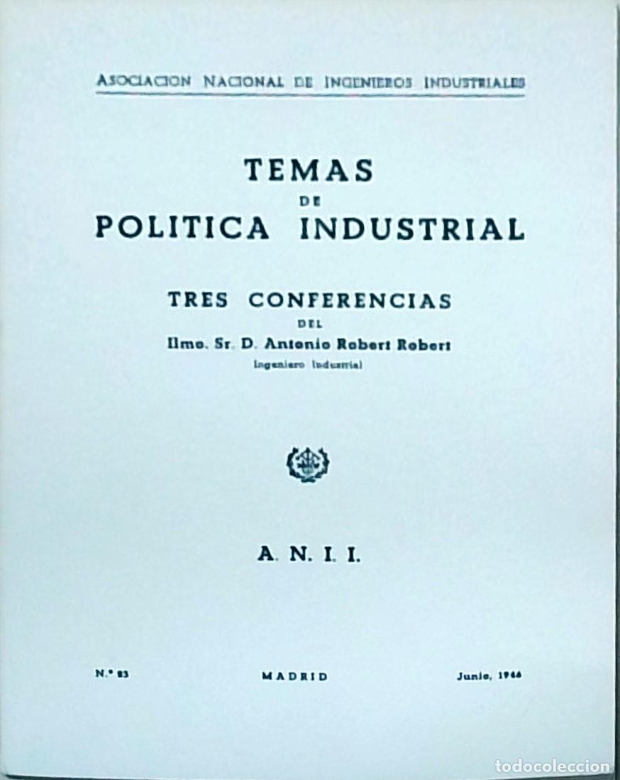 Libri di seconda mano: Temas de pol&iacute;tica industrial. Tres conferencias de ... - ROBERT ROBERT, Antonio: