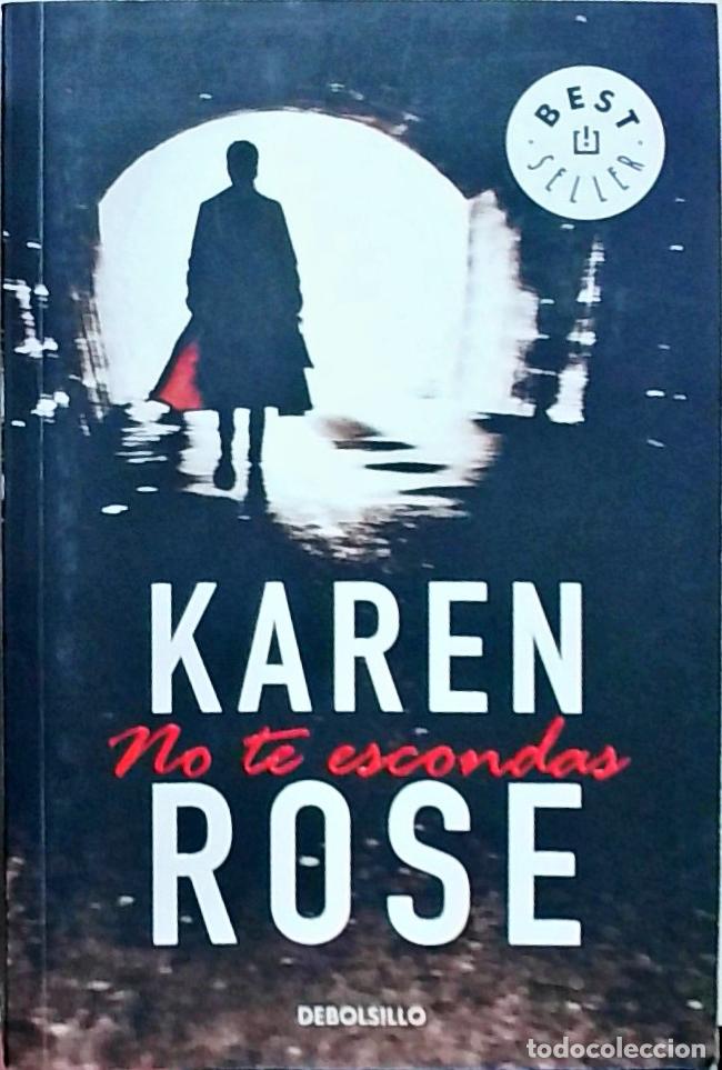 Libros: No te escondas - Rose, Karen: - Foto 1