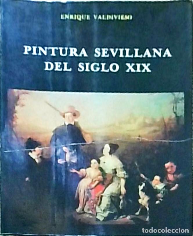 Libros: Pintura sevillana del siglo XIX - VALDIVIESO, Enrique: