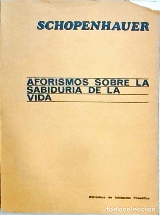 Libros: Aforismos sobre la sabidur&iacute;a de la vida - Schopenhauer: - Foto 1