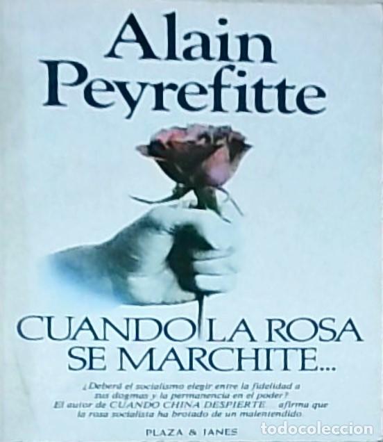 Libros: Cuando la rosa se marchite... - Alain Peyrefitte: - Foto 1