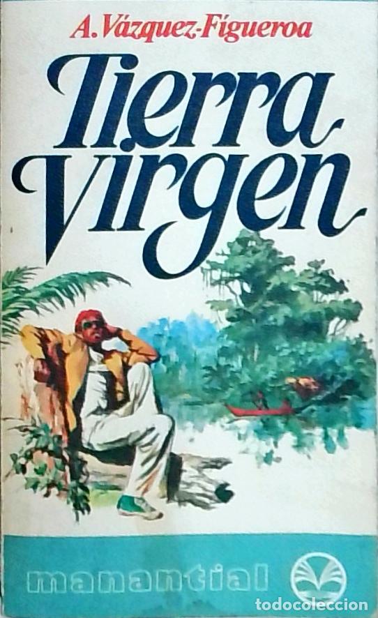 books: Tierra virgen - V&aacute;zquez Figueroa, Alberto: