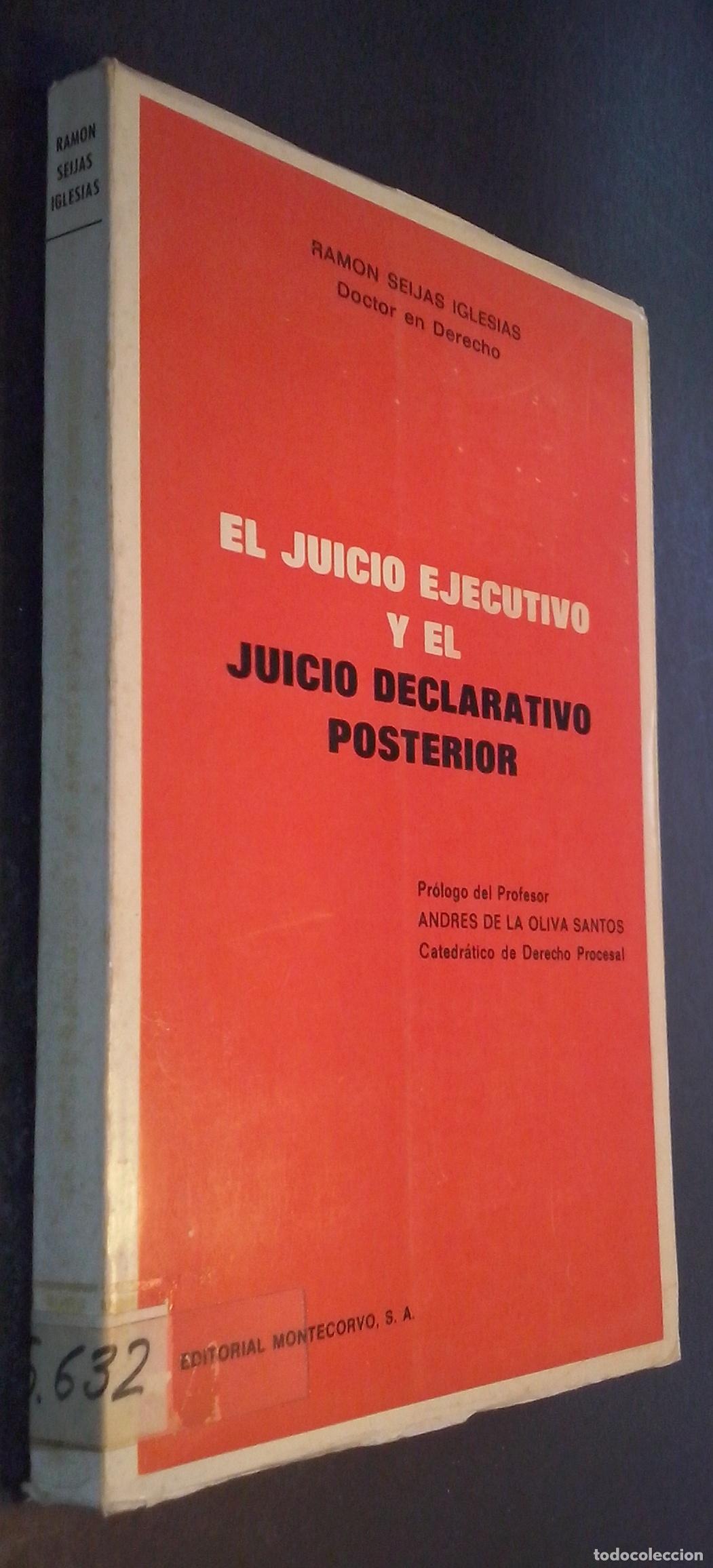 books: El juicio ejecutivo y el juicio declarativo posterior - SEIJAS IGLESIAS, Ram&eacute;n: