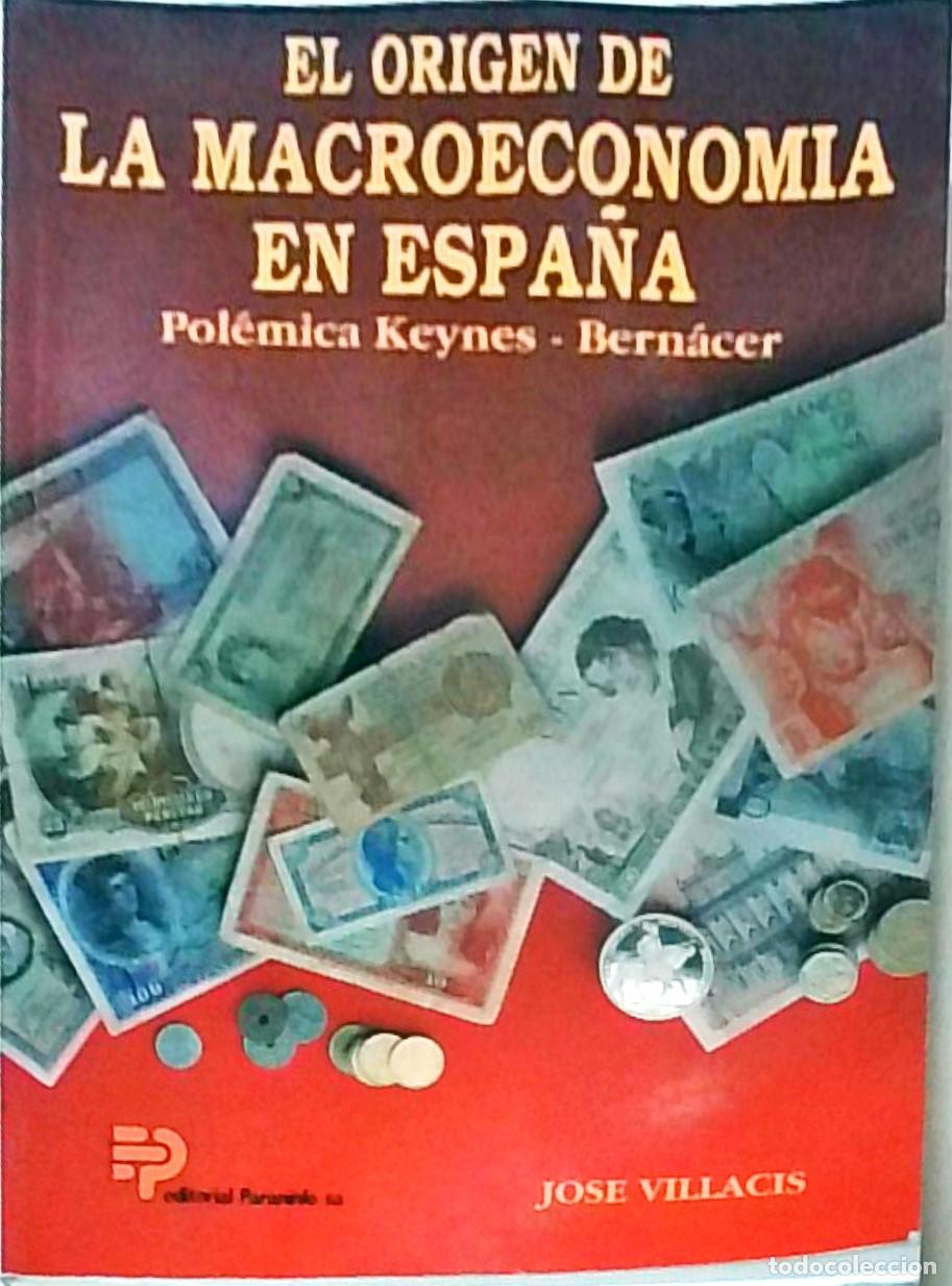 books: El origen de la macroeconom&iacute;a en Espa&ntilde;a. Pol&eacute;mica de Keynes - Bern&aacute;cer - VILLAC&Iacute;S, Jos&eacute;: