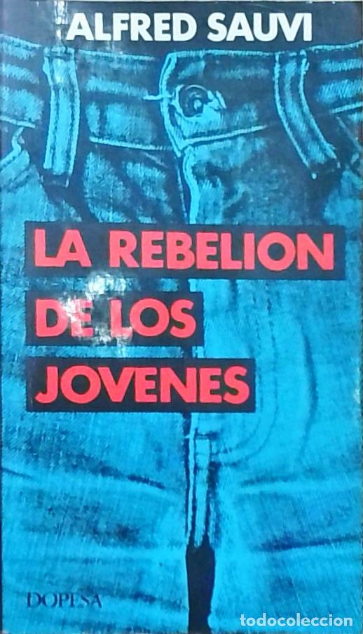 Libros: La rebeli&oacute;n de los j&oacute;venes - Alfred Sauvy:
