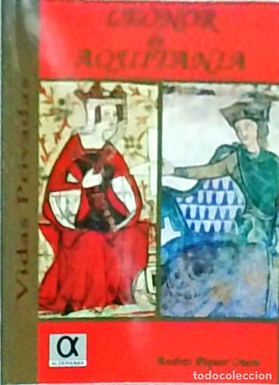 B&uuml;cher: Leonor de Aquitania - Andr&eacute;s Piquer Otero: