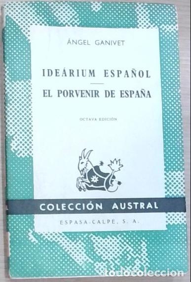Libri di seconda mano: Idearium espa&ntilde;ol. El porvenir de Espa&ntilde;a - &Aacute;ngel Ganivet: