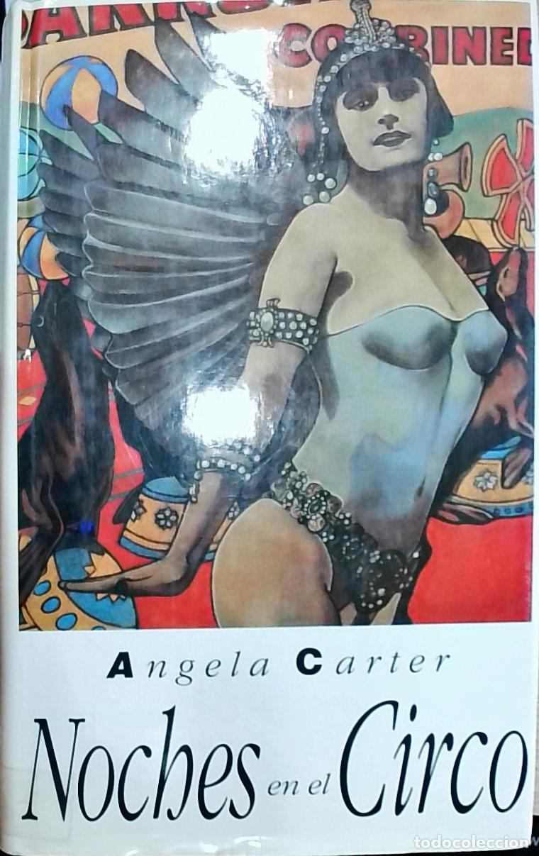 Libros: Noches en el circo - Angela Carter: - Foto 1