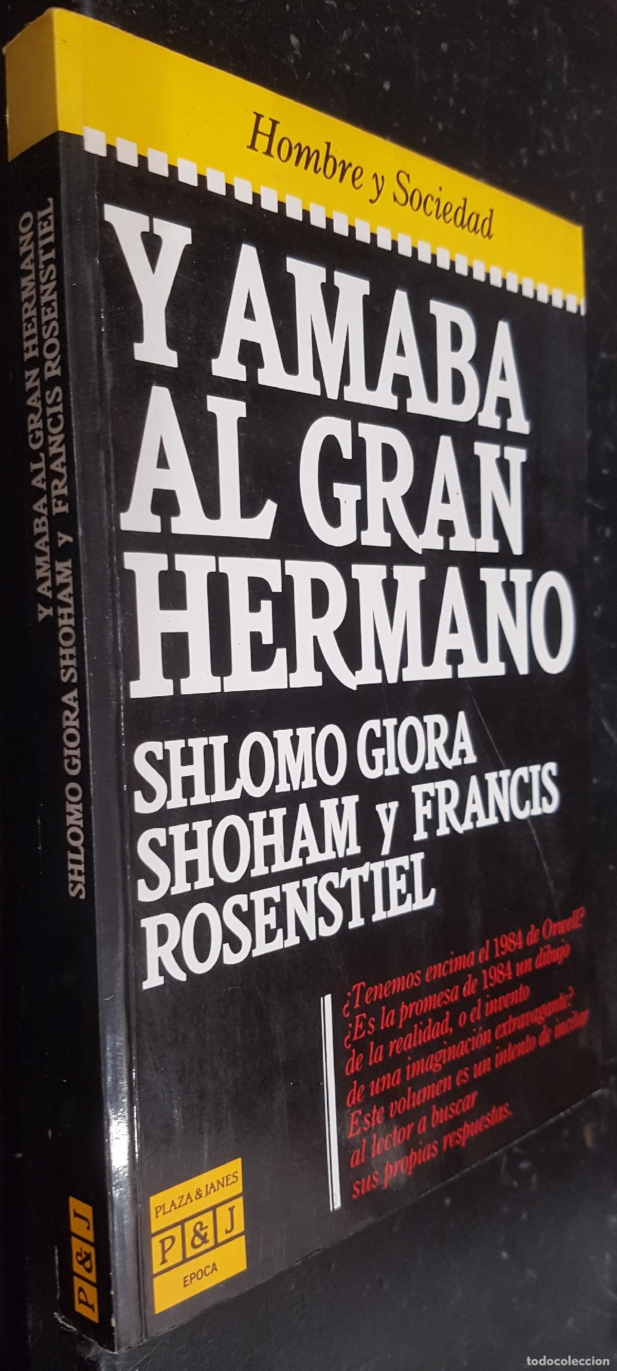 Livros em segunda m&atilde;o: Y amaba al gran hermano - SHOHAM, Shlomo giora y ROSENSTIEL, Francis:
