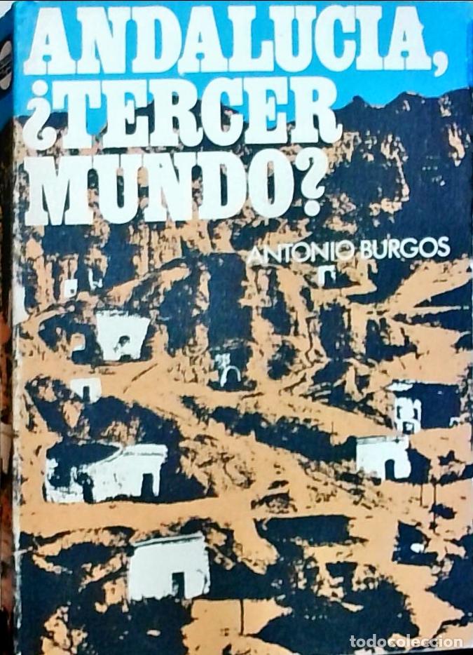 Libros: Andaluc&iacute;a, &iquest;tercer mundo? - Antonio Burgos: