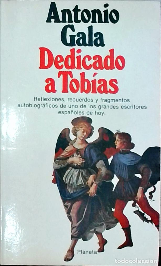 Libros: Dedicado a Tob&iacute;as - Antonio Gala: - Foto 1