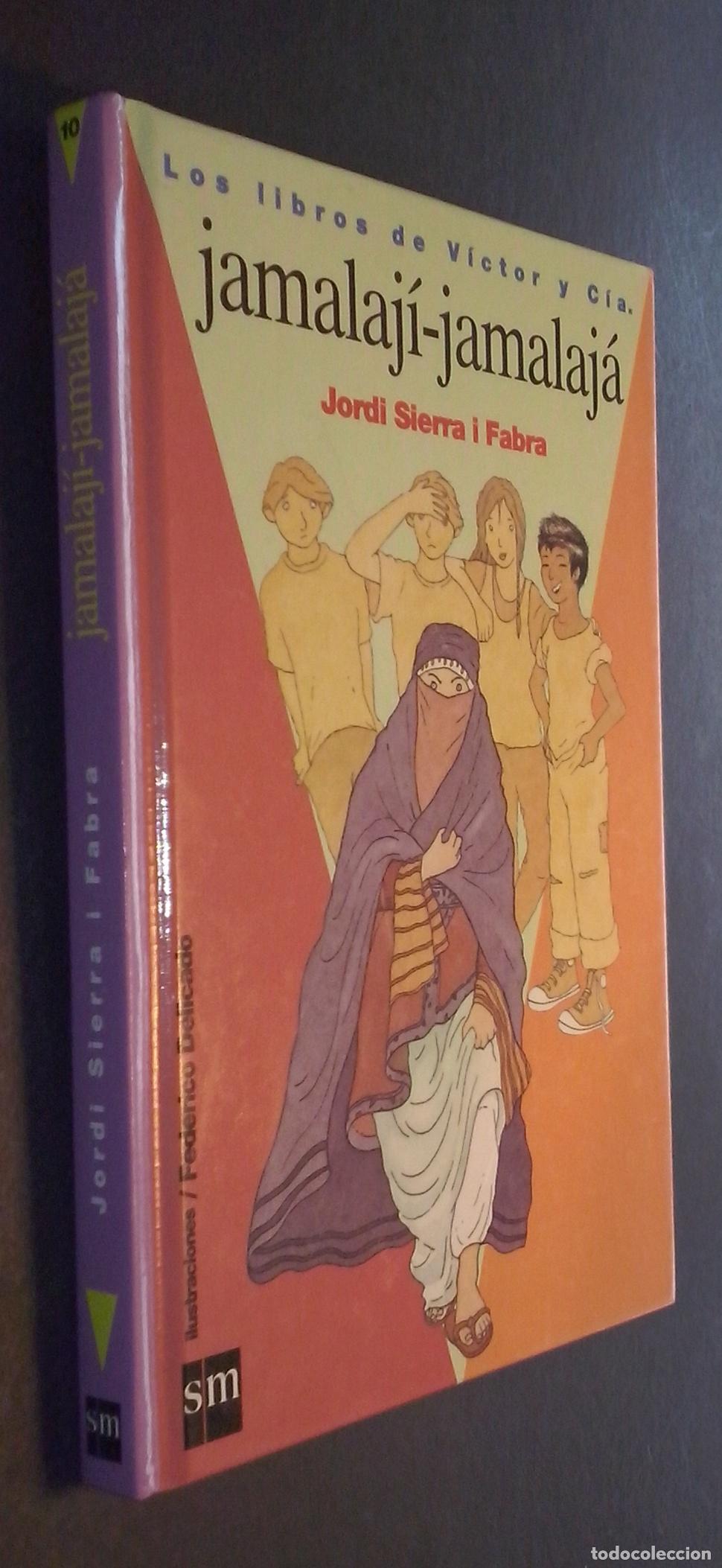 Libri di seconda mano: Jamalaj&iacute;-jamalaj&aacute; - SIERRA I FABRA, Jordi: