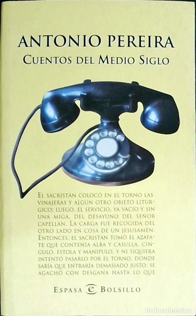 B&uuml;cher: Cuentos del medio siglo - Antonio Pereira: