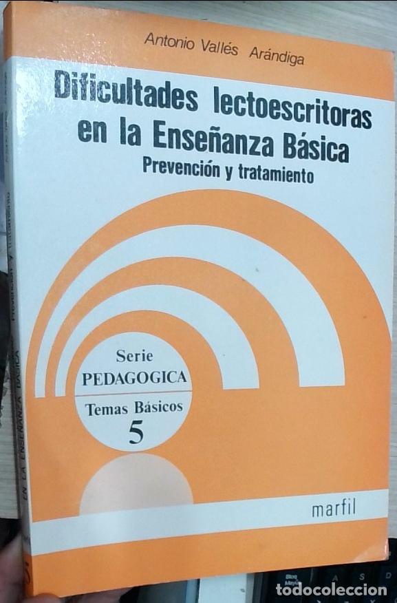 books: Dificultades lectoescritoras en la Ense&ntilde;anza B&aacute;sica: Prevenci&oacute;n y tratamiento - Antonio Vall&eacute;s Ar&aacute;nd